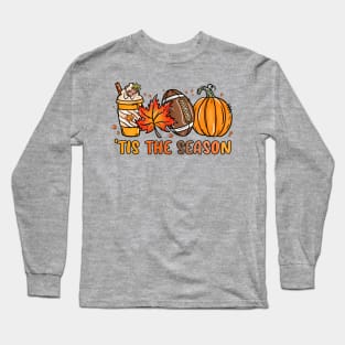 'Tis the season Fall coffee cup football Thanksgiving Long Sleeve T-Shirt
